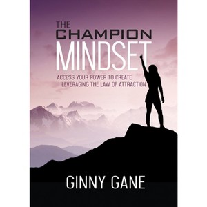 The Champion Mindset - by  Ginny Gane (Paperback) - 1 of 1
