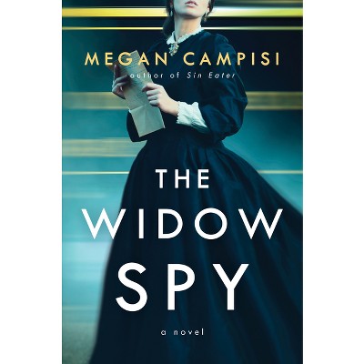 The Widow Spy - by Megan Campisi