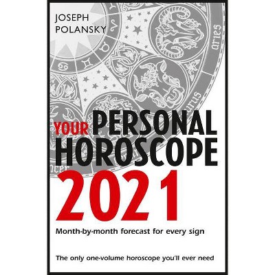 Your Personal Horoscope 2021 - by  Joseph Polansky (Paperback)