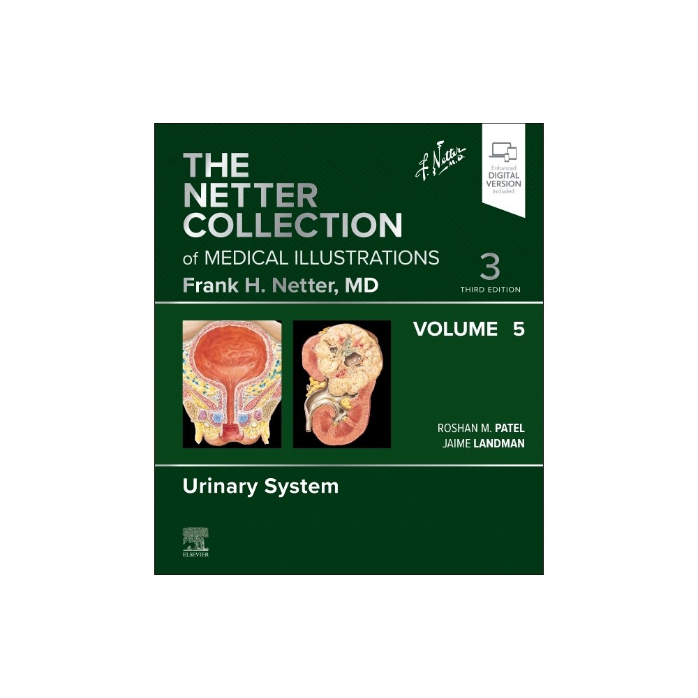 The Netter Collection of Medical Illustrations: Urinary System, Volume 5 - (Netter Green Book Collection) 3rd Edition (Hardcover)