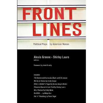 Front Lines - by  Alexis Greene & Shirley Lauro (Paperback)