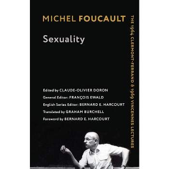 Sexuality - (Foucault's Early Lectures and Manuscripts) by  Michel Foucault (Paperback)