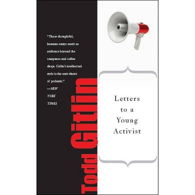 Letters to a Young Activist - by  Todd Gitlin (Paperback)