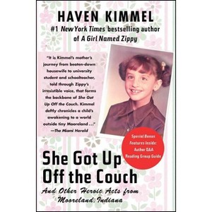 She Got Up Off the Couch - by  Haven Kimmel (Paperback) - 1 of 1