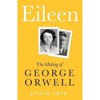 Eileen - by  Sylvia Topp (Hardcover)