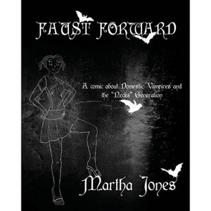 Faust Forward - by  Martha Jones (Paperback) - 1 of 1