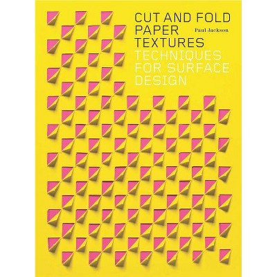 Cut and Fold Techniques for Promotional Materials - by  Paul Jackson (Paperback)