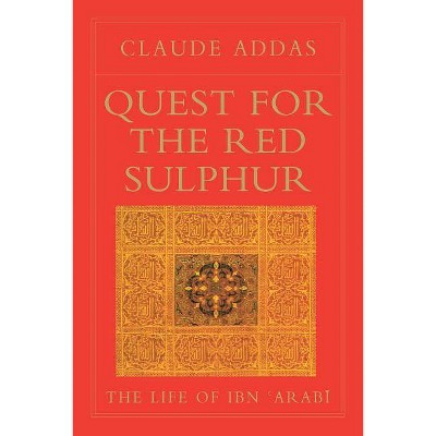 Quest for the Red Sulphur - (Golden Palm) by  Claude Addas (Paperback)