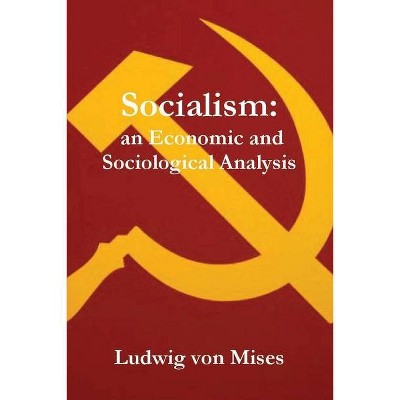 Socialism - by  Ludwig Von Mises (Paperback)