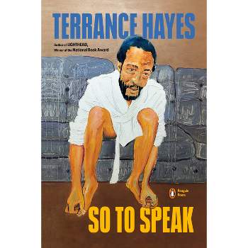 So to Speak - (Penguin Poets) by  Terrance Hayes (Paperback)