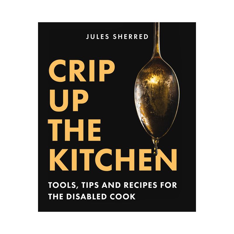 Crip Up the Kitchen - by  Jules Sherred (Paperback), 1 of 2