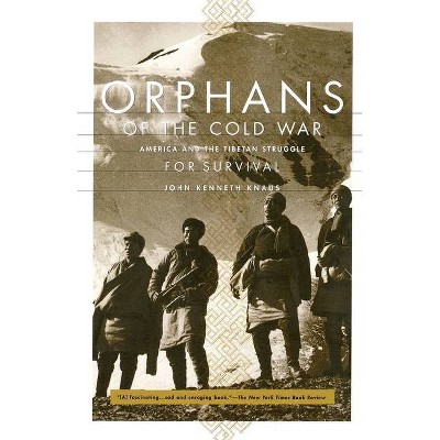 Orphans of the Cold War - by  John Kenneth Knaus (Paperback)