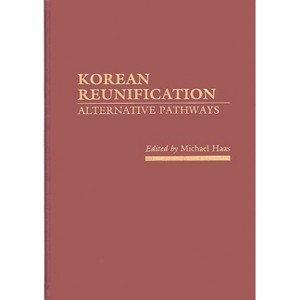 Korean Reunification - by  Michael Haas (Hardcover) - 1 of 1