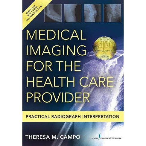 Medical Imaging for the Health Care Provider - 3rd Edition by Theresa M  Campo (Paperback)