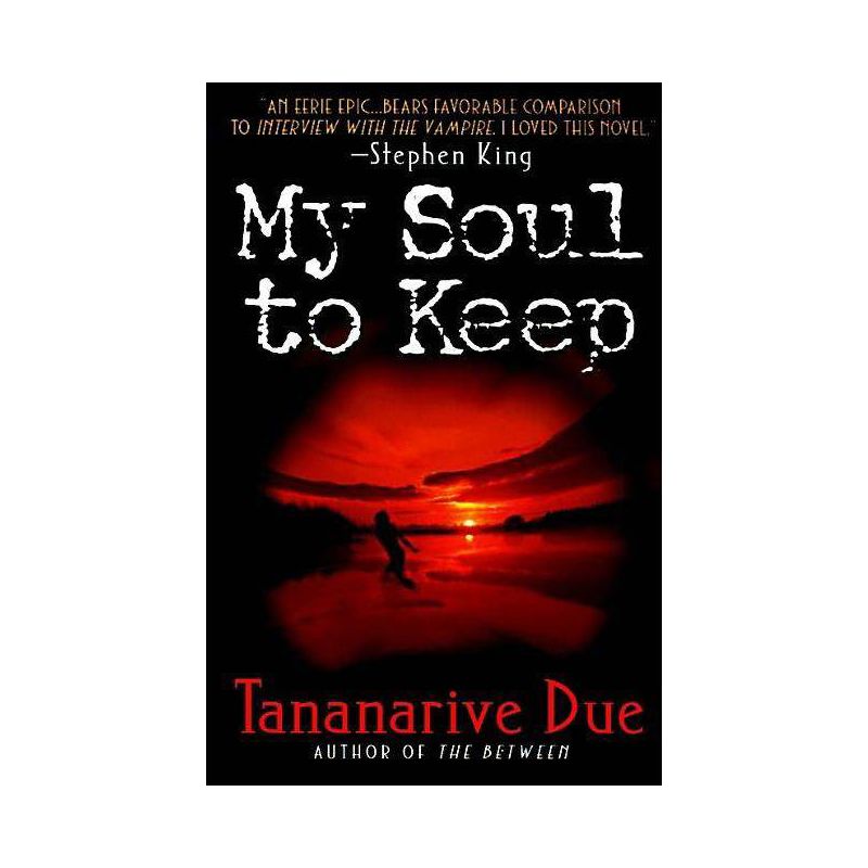 My Soul to Keep - (African Immortals) by  Tananarive Due (Paperback), 1 of 2