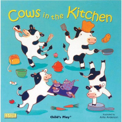 Cows in the Kitchen - (Classic Books with Holes 8x8) (Paperback)