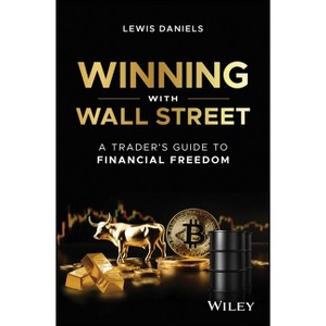 Winning with Wall Street - by  Lewis Daniels (Hardcover) - 1 of 1