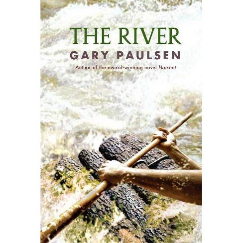 The River Hatchet Adventure By Gary Paulsen Hardcover Target