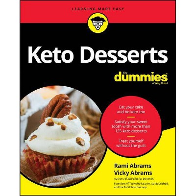 Keto Desserts for Dummies - by  Rami Abrams & Vicky Abrams (Paperback)