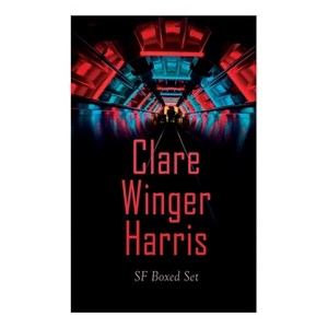 Clare Winger Harris - SF Boxed Set - (Paperback) - 1 of 1