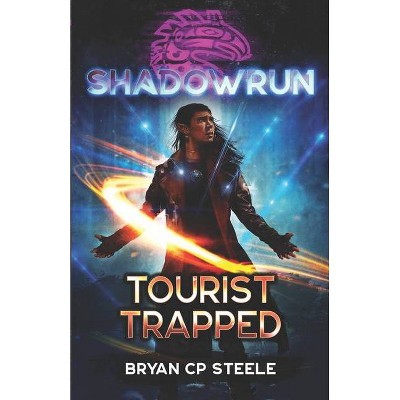 Shadowrun - by  Bryan Cp Steele (Paperback)