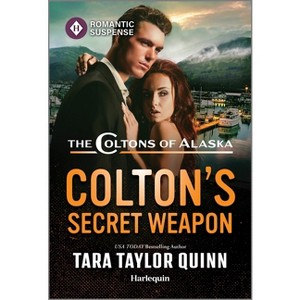 Colton's Secret Weapon - (Coltons of Alaska) by  Tara Taylor Quinn (Paperback) - 1 of 1