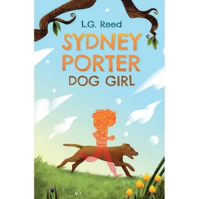 Sydney Porter - by  L G Reed (Paperback)