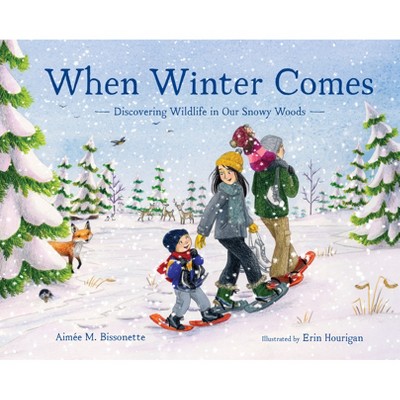 When Winter Comes - (When Seasons Come) by  Aimée M Bissonette (Hardcover)