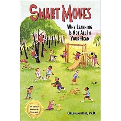 Smart Moves - 2nd Edition by  Carla Hannaford Ph D (Paperback)