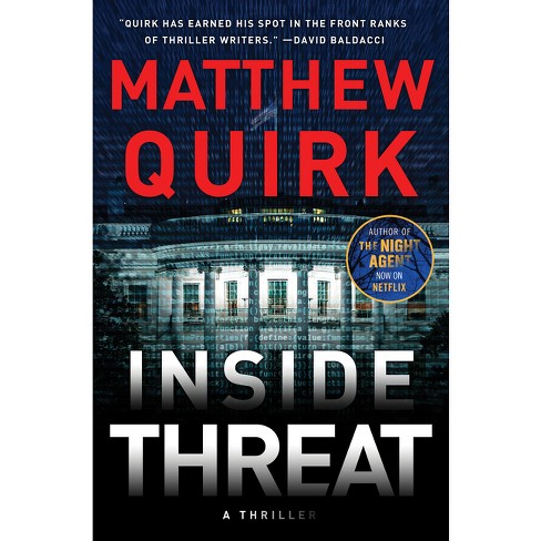 Inside Threat: A Novel by Quirk, Matthew