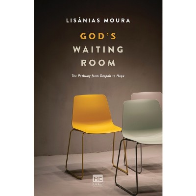 God's Waiting Room - by  Lisânias Moura (Paperback)