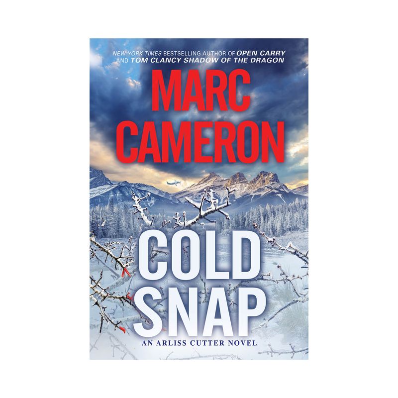 Cold Snap - (Arliss Cutter Novel) by Marc Cameron, 1 of 2