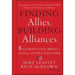 Finding Allies, Building Alliances - by  Mike Leavitt & Rich McKeown (Hardcover) - 1 of 1