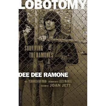 Lobotomy - by  Dee Dee Ramone & Veronica Kofman (Paperback)