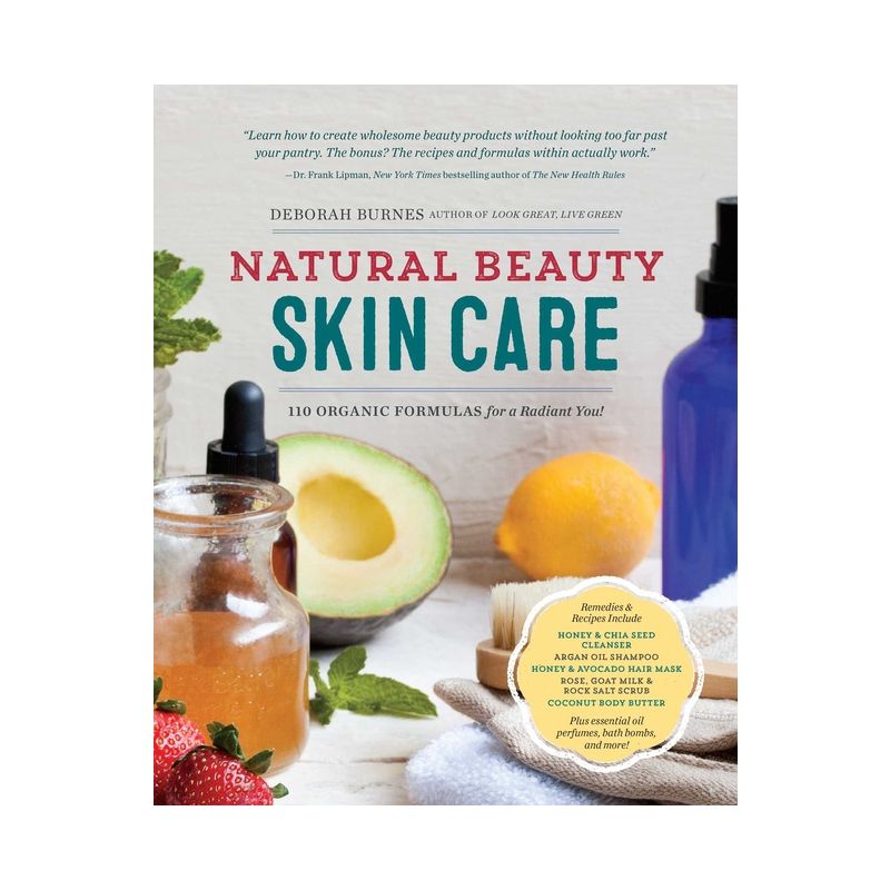 Natural Beauty Skin Care - by  Deborah Burnes (Paperback), 1 of 2