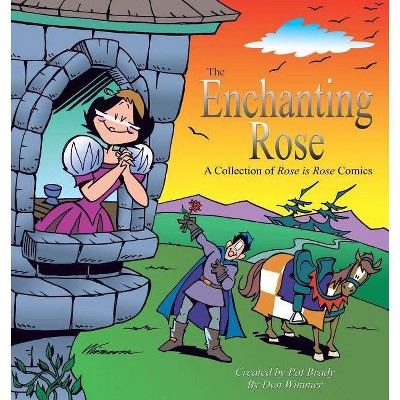 The Enchanting Rose - by  Pat Brady (Paperback)