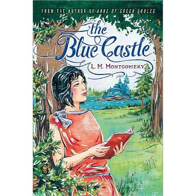 The Blue Castle - By L M Montgomery (paperback) : Target