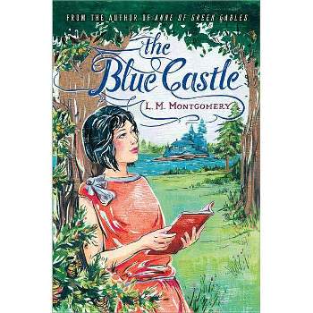 The Blue Castle - By L M Montgomery (hardcover) : Target