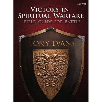 Victory in Spiritual Warfare Bible Study Book - by  Tony Evans (Paperback)