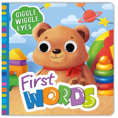 First Words - (Giggle Wiggle Eyes) by  Clever Publishing (Board Book)