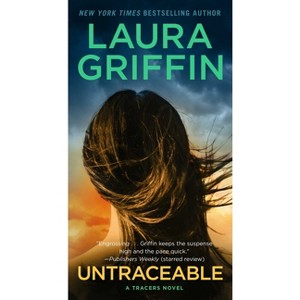Untraceable - (Tracers) by  Laura Griffin (Paperback) - 1 of 1