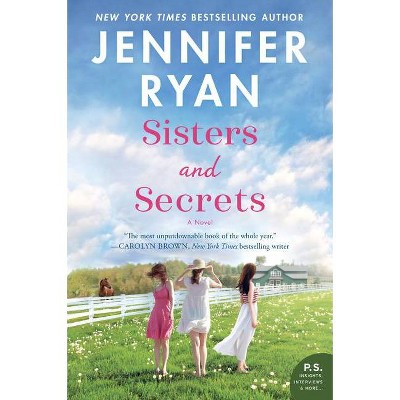 Sisters and Secrets - by  Jennifer Ryan (Paperback)