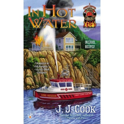 In Hot Water - (Sweet Pepper Fire Brigade) by  J J Cook (Paperback)
