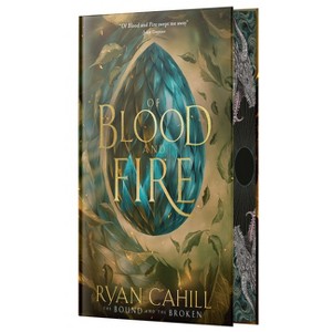 Of Blood and Fire: Signed Collector's Edition - by  Ryan Cahill (Hardcover) - 1 of 1