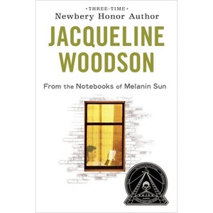 From the Notebooks of Melanin Sun - by  Jacqueline Woodson (Paperback) - 1 of 1