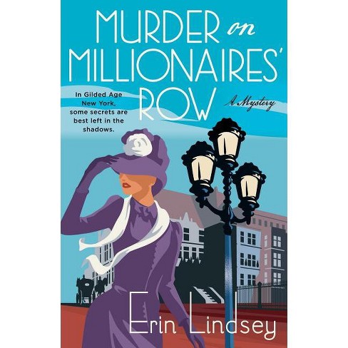 Murder on Millionaires' Row - (Rose Gallagher Mystery) by  Erin Lindsey (Paperback) - image 1 of 1