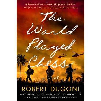 The World Played Chess - by  Robert Dugoni (Paperback)