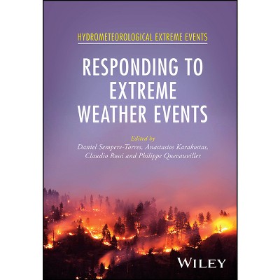 Responding to Extreme Weather Events - (Hydrometeorological Extreme Events) (Hardcover)
