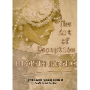 The Art of Deception - by  Elizabeth Ironside (Paperback) - 1 of 1