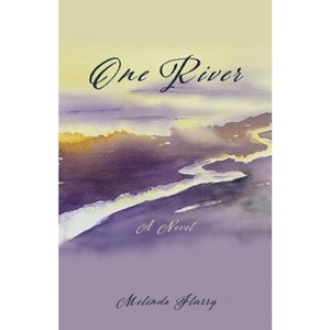 One River - by  Melinda Flurry (Paperback) - 1 of 1